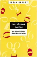 Numbered Voices: How Opinion Polling Has Shaped American Politics