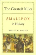 The Greatest Killer: Smallpox in History