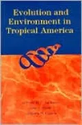 Evolution and Environment in Tropical America