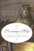 The Sovereign Map: Theoretical Approaches in Cartography through History
