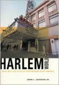 Harlemworld: Doing Race and Class in Contemporary Black America