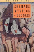 Shamans, Mystics and Doctors: A Psychological Inquiry into India and Its Healing Traditions