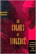 The Colors of Violence: Cultural Identities, Religion, and Conflict
