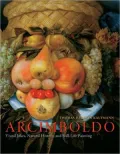 Arcimboldo: Visual Jokes, Natural History, and Still-Life Painting