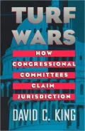 Turf Wars: How Congressional Committees Claim Jurisdiction