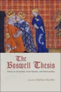 The Boswell Thesis: Essays on Christianity, Social Tolerance, and Homosexuality
