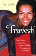 Travesti: Sex, Gender, and Culture among Brazilian Transgendered Prostitutes