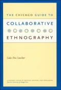 Chicago Guide to Collaborative Ethnography (Chicago Guides to Writing, Editing, and Publishing)