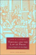 Torture and the Law of Proof: Europe and England in the Ancien Regime
