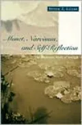 Monet, Narcissus, and Self-Reflection: The Modernist Myth of the Self
