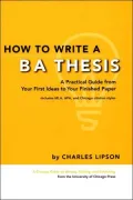 How to Write a BA Thesis: A Practical Guide from Your First Ideas to Your Finished Paper