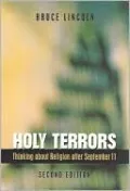 Holy Terrors: Thinking About Religion After September 11