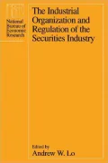The Industrial Organization and Regulation of the Securities Industry
