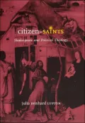 Citizen-Saints: Shakespeare and Political Theology