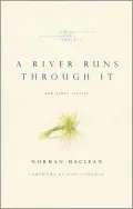 A River Runs Through It and Other Stories