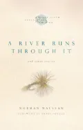 A River Runs Through It and Other Stories