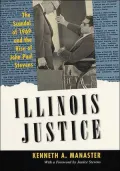 Illinois Justice: The Scandal of 1969 and the Rise of John Paul Stevens