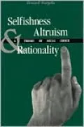 Selfishness, Altruism, and Rationality: A Theory of Social Choice