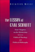 The Lesson of Carl Schmitt: Four Chapters on the Distinction between Political Theology and Political Philosophy