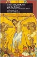 Thief, the Cross and the Wheel; Pain and the Spectacle of Punishment in Medieval and Renaissance Europe