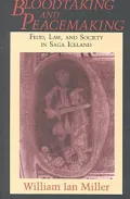 Bloodtaking and Peacemaking Feud, Law, and Society in Saga Iceland