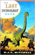 Last Dinosaur Book: The Life and Times of a Cultural Icon