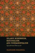 Islamic Modernism, Nationalism, and Fundamentalism : Episode and Discourse