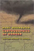 Cartographies of Danger: Mapping Hazards in America