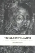 Subject of Elizabeth: Authority, Gender and Representation