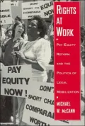 Rights At Work: Pay Equity Reform And The Politics Of Legal Mobilization