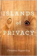 Islands of Privacy
