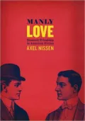 Manly Love: Romantic Friendship in American Fiction