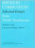 Issues in Curriculum A Selection of Chapters from Past Nsse Yearbooks