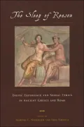 Sleep of Reason: Erotic Experience and Sexual Ethics in Ancient Greece and Rome