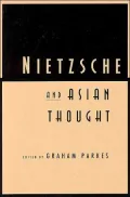 Nietzsche And Asian Thought