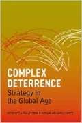 Complex Deterrence: Strategy in the Global Age