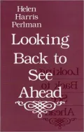 Looking Back to See Ahead