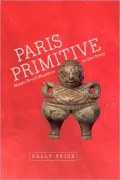 Paris Primitive: Jacques Chirac's Museum on the Quai Branly