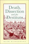 Death, Dissection and the Destitute