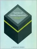 Varieties of Muslim Experience: Encounters with Arab Political and Cultural Life