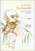 The Family Idiot: Gustave Flaubert, 1821-1857, Volume 4