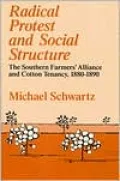 Radical Protest and Social Structure: The Southern Farmers' Alliance and Cotton Tenancy, 1880-1890