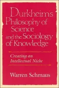 Durkheim's philosophy of science and the sociology of knowledge