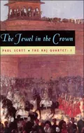 Jewel in the Crown (The Raj Quartet, Volume 1)