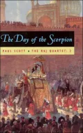 Day of the Scorpion (The Raj Quartet, Volume 2)