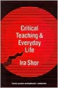 Critical Teaching and Everyday Life