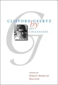 Clifford Geertz by His Colleagues