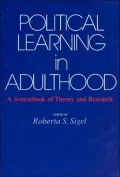 Political Learning in Adulthood : A Sourcebook of Theory and Research