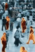 Privacy at Risk: The New Government Surveillance and the Fourth Amendment