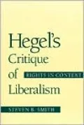 Hegel's Critique of Liberalism: Rights in Context